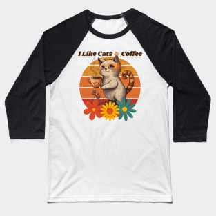I like cats and coffee Baseball T-Shirt